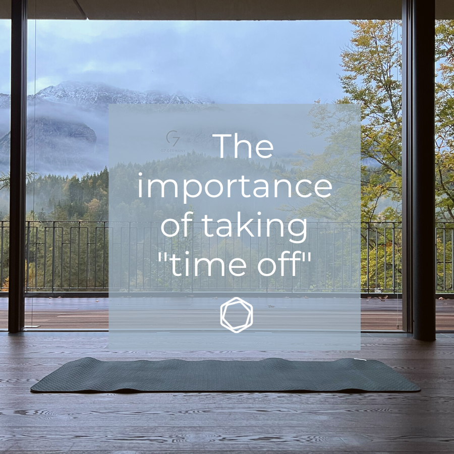 The importance of taking "time off"